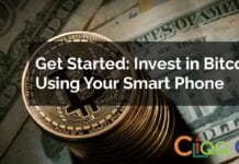 Get Started: Invest in Bitcoin Using Your Smart Phone Get Started: Invest in Bitcoin Using Your Smartphone